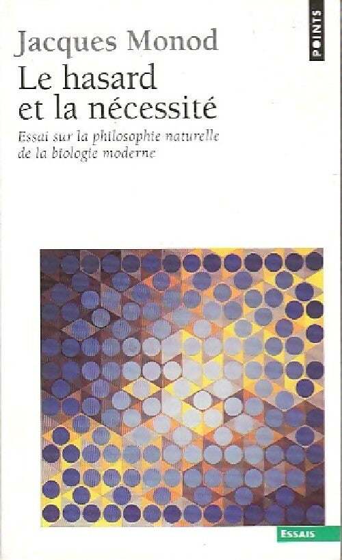Livrenpoche : Le Hasard et la nécessité - Jacques Monod - Livre