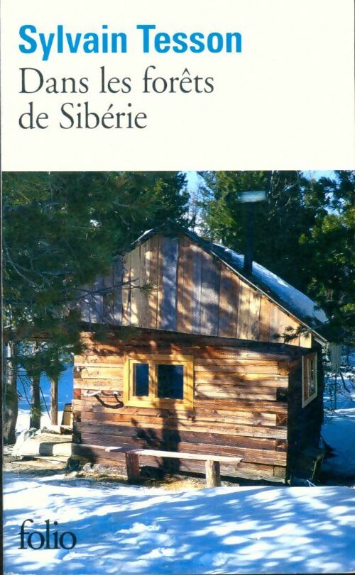 Livrenpoche : Dans les forêts de Sibérie - Sylvain Tesson - Livre