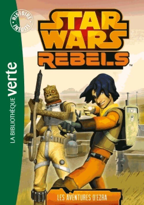 Livrenpoche : Star Wars Rebels Tome I : Les aventures d'Ezra - Collectif - Livre