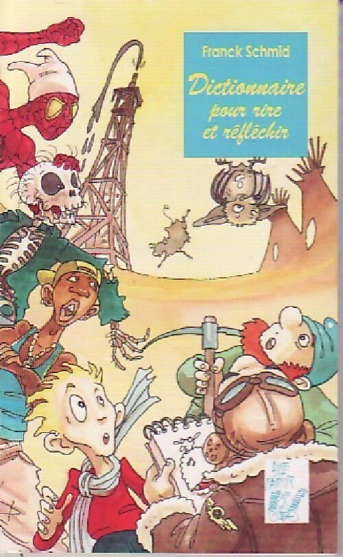 Livrenpoche : Dictionnaire pour rire et réfléchir - Franck Schmid - Livre