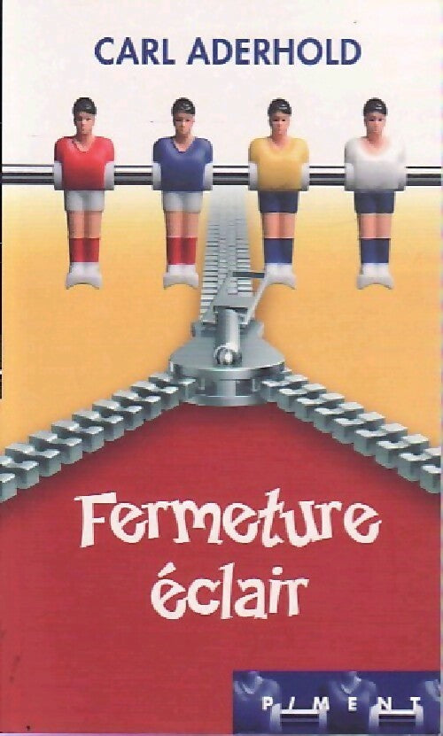 Livrenpoche : Fermeture éclair - Carl Aderhold - Livre