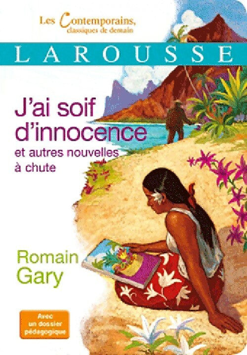 Livrenpoche : J'ai soif d'innocence et autres nouvelles à chute - Romain Gary - Livre