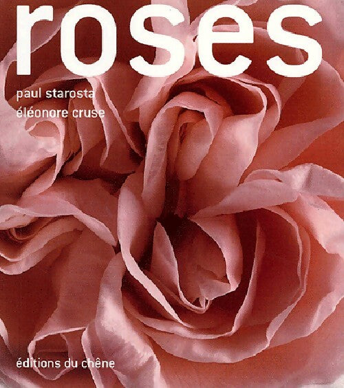 Livrenpoche : Roses - Paul Starosta, Eleonore Cruse - Livre