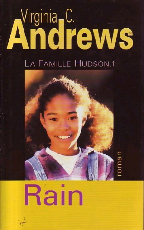 Livrenpoche : La famille Hudson Tome I : Rain - Virginia Cleo Andrews - Livre