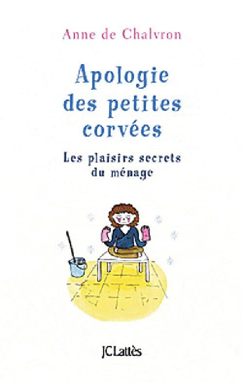Livrenpoche : Apologie des petites corvées - Anne De Chalvron - Livre