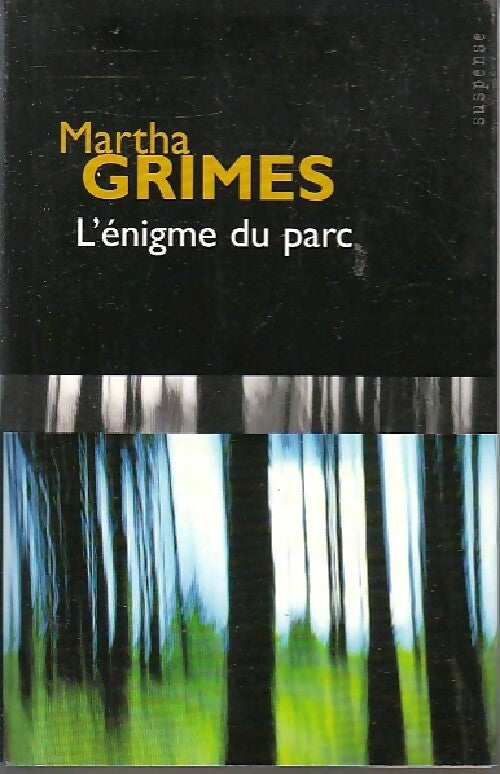 Livrenpoche : L'énigme du parc - Martha Grimes - Livre