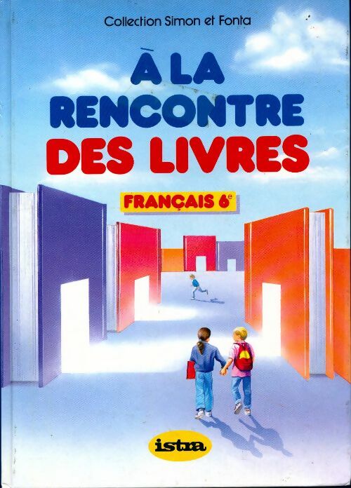 Livrenpoche : A la rencontre des livres. Français 6e - Marc Simon - Livre