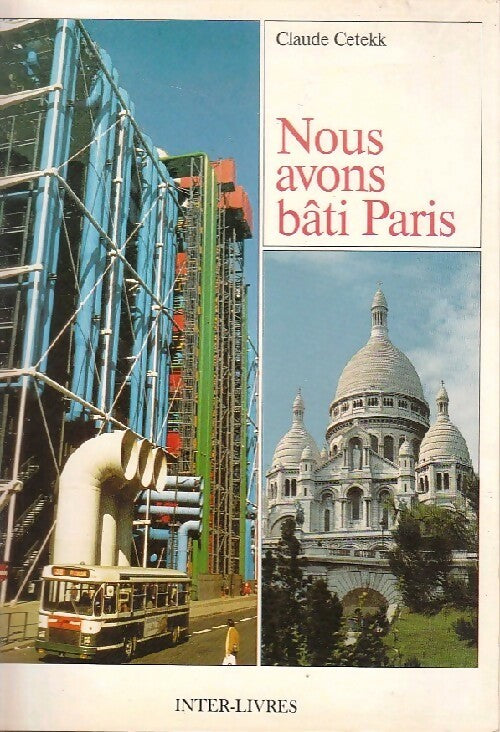 Livrenpoche : Nous avons bâti Paris - Claude Cetekk - Livre
