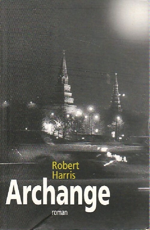Archange - Robert Harris -  France Loisirs GF - Livre