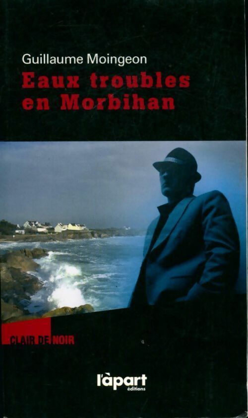 Livrenpoche : Eaux troubles en Morbihan - Guillaume Moingeon - Livre