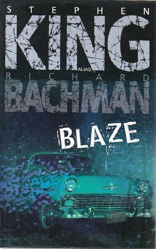 Livrenpoche : Blaze - Stephen King - Livre
