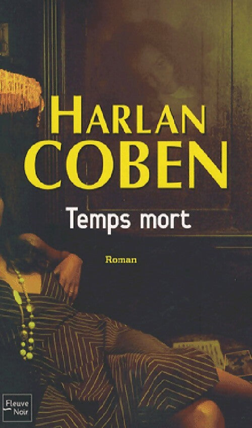 Livrenpoche : Temps mort - Harlan Coben - Livre