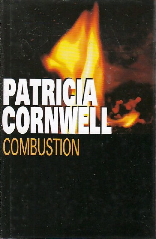 Livrenpoche : Combustion - Patricia Daniels Cornwell - Livre