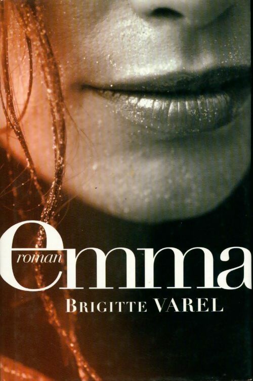 Livrenpoche : Emma - Brigitte Varel - Livre