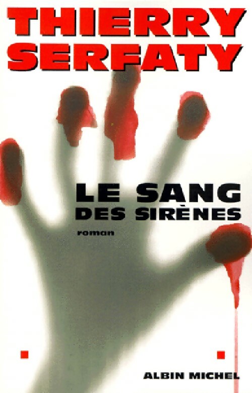 Livrenpoche : Le sang des sirènes - Thierry Serfaty - Livre