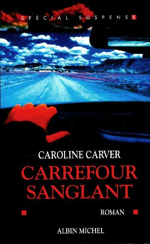 Livrenpoche : Carrefour sanglant - Caroline Carver - Livre