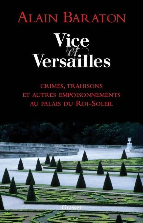 Livrenpoche : Vice et Versailles - Alain Baraton - Livre