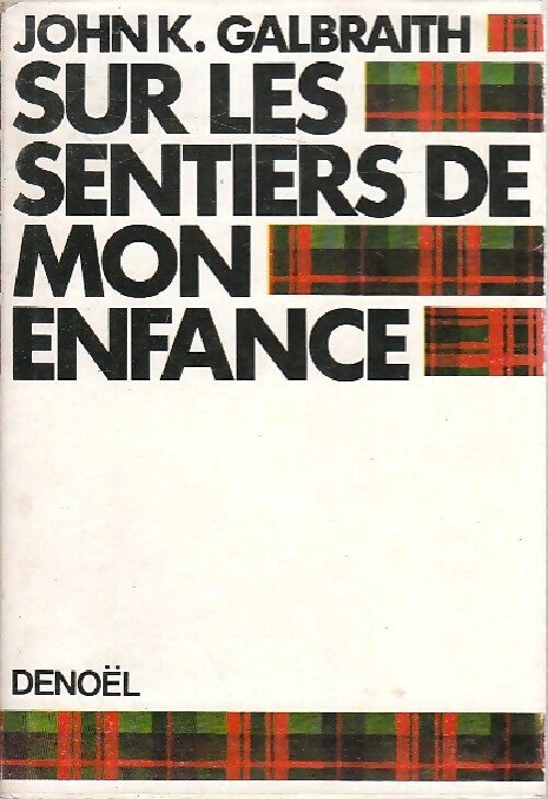 Livrenpoche : Sur les sentiers de mon enfance - John Kenneth Galbraith - Livre