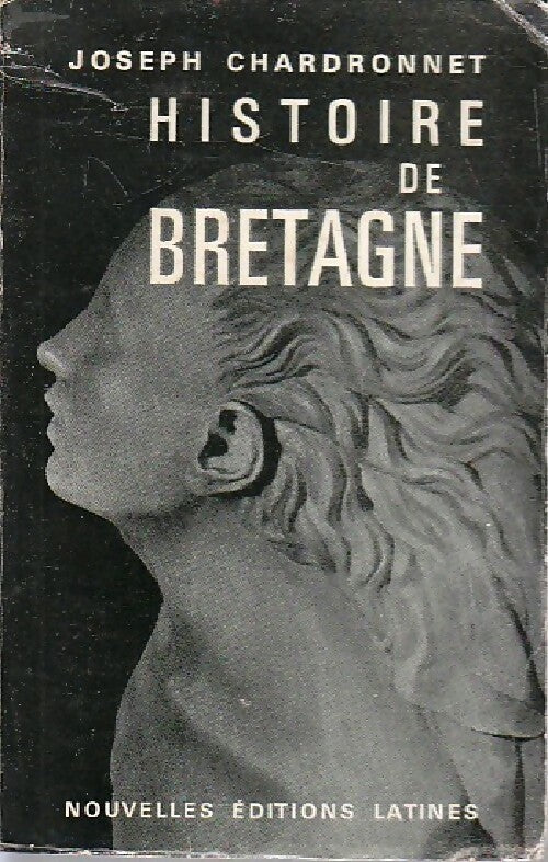 Livrenpoche : Histoire de Bretagne - Joseph Chardronnet - Livre