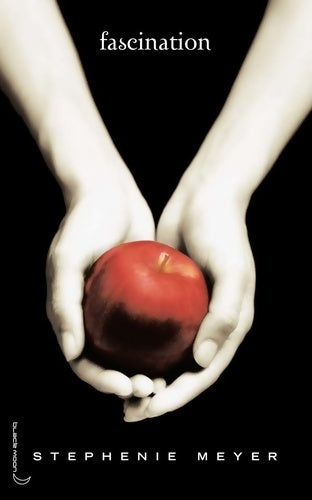 Livrenpoche : Twilight Tome I : Fascination - Stephenie Meyer - Livre