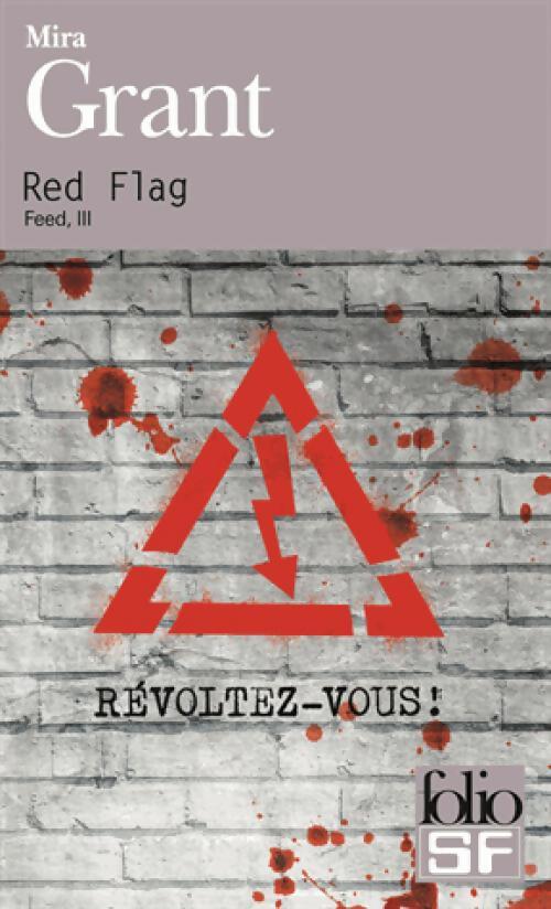 Livrenpoche : Feed Tome III : Red Fla - Mira Grant - Livre