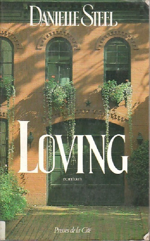 Loving - Danielle Steel - Livre
