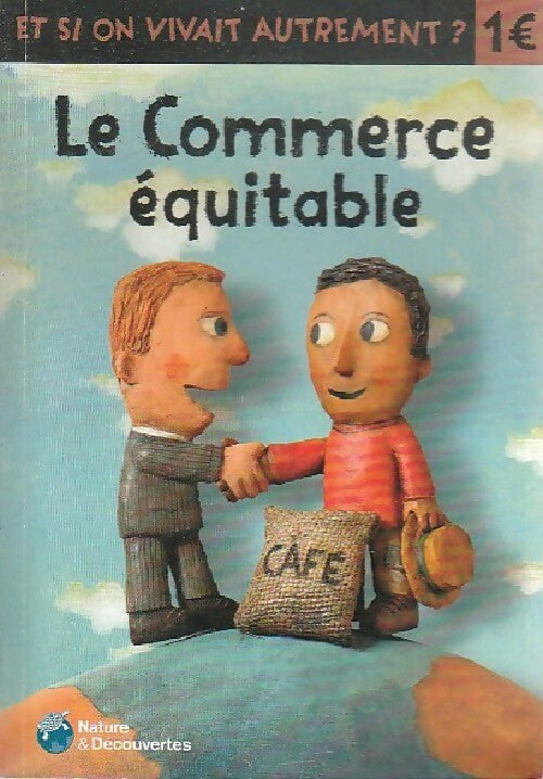 Livrenpoche : Le commerce équitable - Tristan Lecomte - Livre