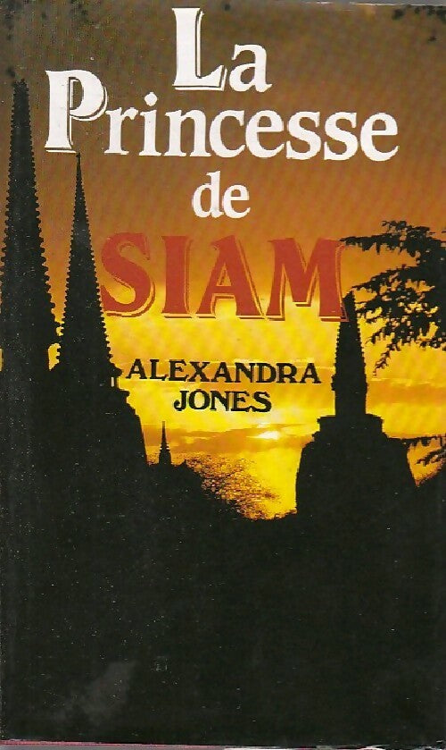 Livrenpoche : La princesse de Siam - Alexandra Jones - Livre
