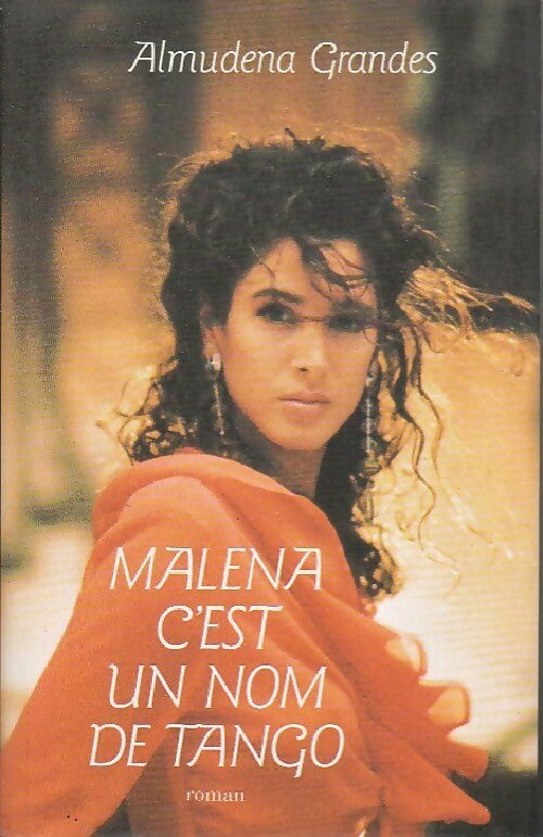 Livrenpoche : Malena est un nom de tango - Almudena Grandes - Livre
