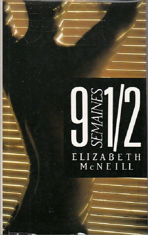 Livrenpoche : 9 semaines 1/2 - Elizabeth McNeil - Livre