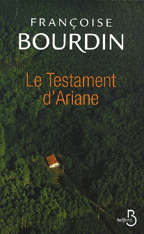 Livrenpoche : Le testament d'Ariane Tome I - Françoise Bourdin - Livre