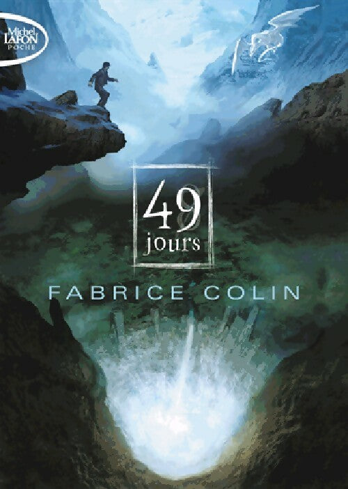 La dernière guerre Tome I : 49 Jours - Fabrice Colin - Livre