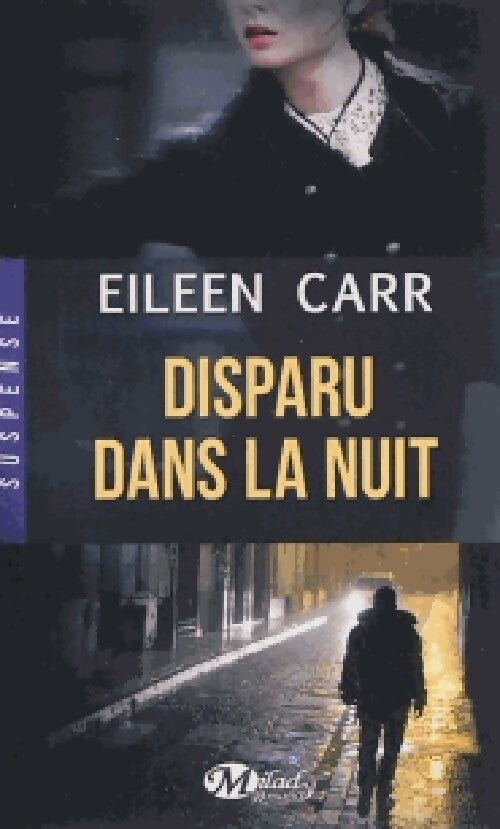 Disparue dans la nuit - Eileen Carr - Livre