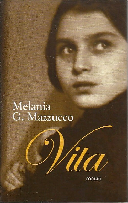 Livrenpoche : Vita - Melania G. Mazzucco - Livre