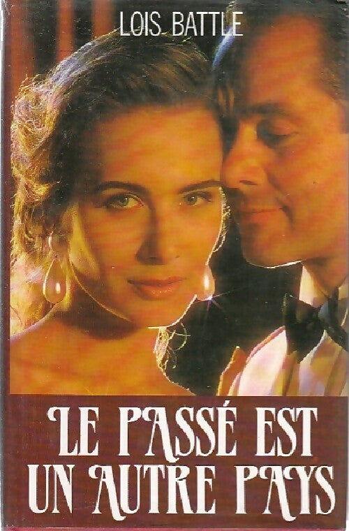 Livrenpoche : Le passé est un autre pays - Loïs Battle - Livre