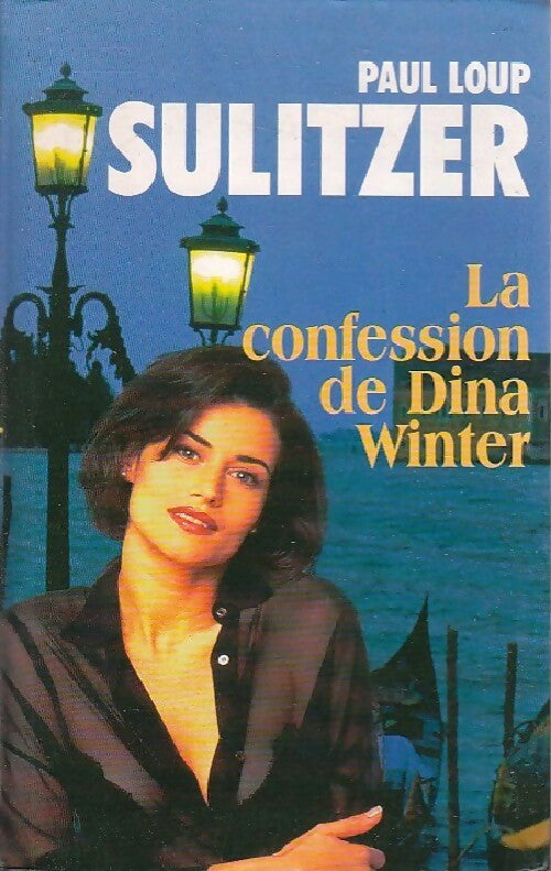 Livrenpoche : La confession de Dina Winter - Paul-Loup Sulitzer - Livre