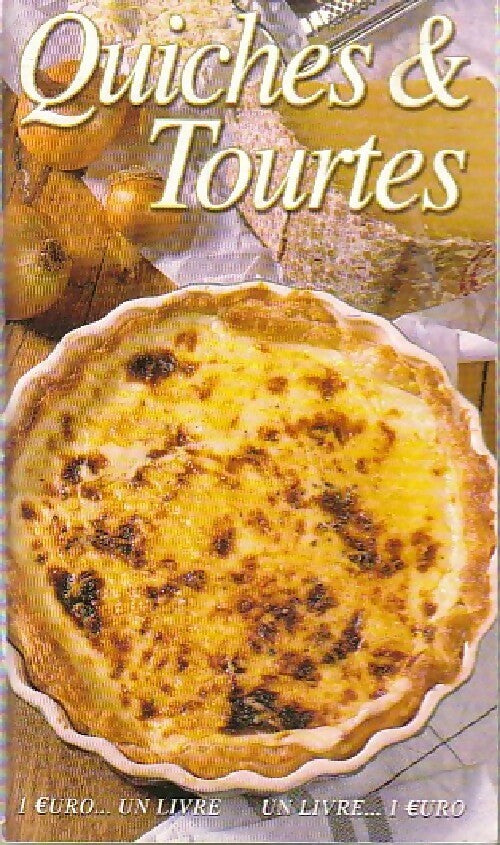 Livrenpoche : Quiches & tourtes - Inconnu - Livre