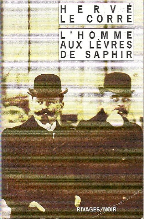 Livrenpoche : L'homme aux lèvres de saphir - Hervé Le Corre - Livre