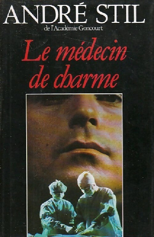 Livrenpoche : Le médecin de charme - André Stil - Livre