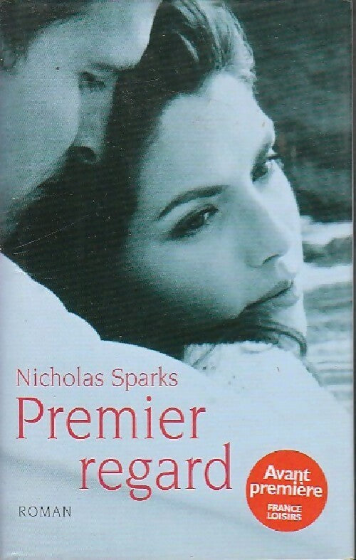 Livrenpoche : Premier regard - Nicholas Sparks - Livre