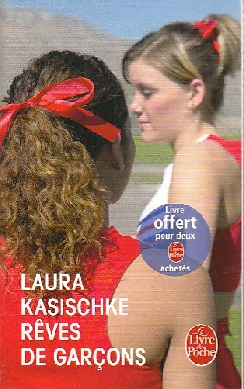 Livrenpoche : Rêves de garçons - Laura Kasischke - Livre