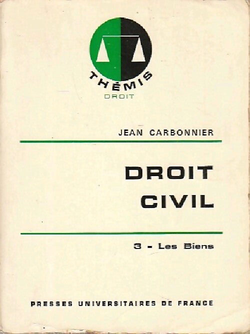Droit civil Tome III : Les biens - Jean Carbonnier - Livre