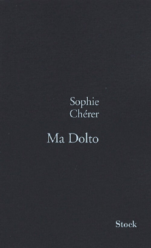 Livrenpoche : Ma Dolto - Sophie Chérer - Livre