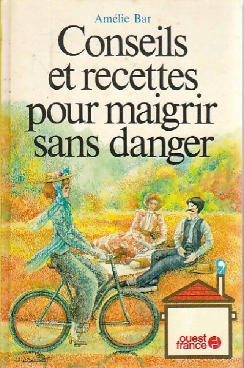 Livrenpoche : Conseils et recettes pour maigrir sans danger - Amélie Bar - Livre