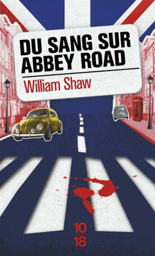 Livrenpoche : Du sang sur Abbey Road - William Shaw - Livre