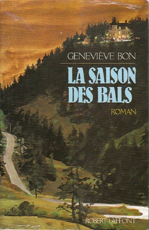Livrenpoche : La saison des bals - Geneviève Bon - Livre