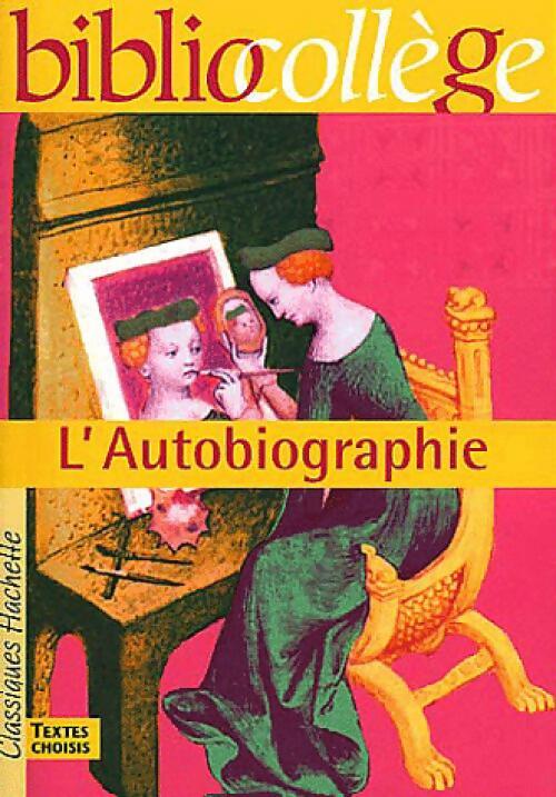 Livrenpoche : L'autobiographie - Collectif - Livre
