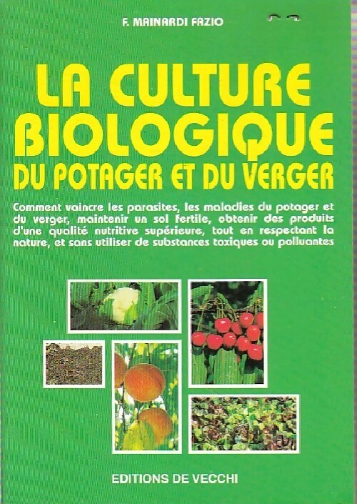 Livrenpoche : La culture biologique du potager et du verger - F. Mainardi Fazio - Livre