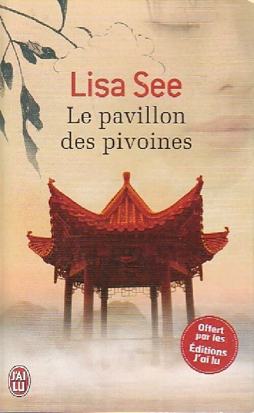 Livrenpoche : Le pavillon des pivoines - Lisa See - Livre