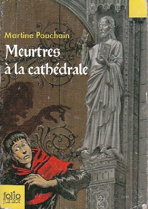 Livrenpoche : Meurtres à la cathédrale - Martine Pouchain - Livre